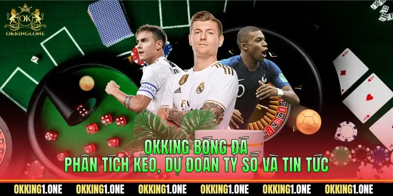 OKKING bóng đá